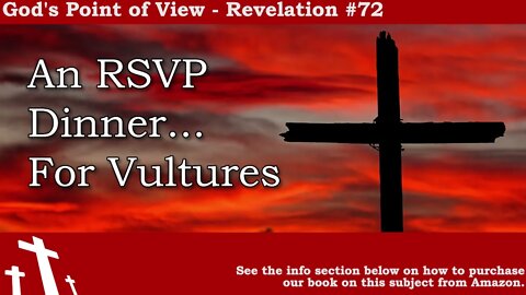 Revelation #72 - An RSVP Dinner... For Vultures | God's Point of View