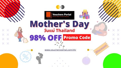 Mother's Day Thailand Gift Voucher and Promo code 2022