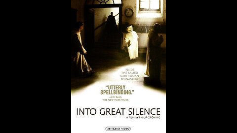 Into Great Silence (Die große Stille) : Part 1