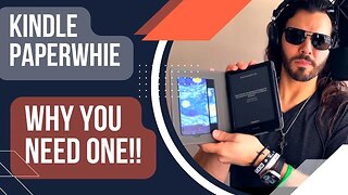 KINDLE PAPERWHITE: WHY YOU NEED ONE IMMEDIATELY!! This thing will transform your life!!