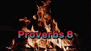 Proverbs 8