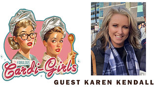 The Fabulous Cardi Girls . . . Special Guest Karen Kendall