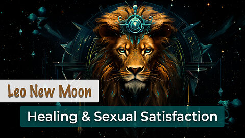 Leo New Moon - Healing Energy Update, August 2024