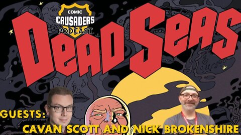 Al chats with Cavan Scott & Nick Brokenshire - Comic Crusaders Podcast #281