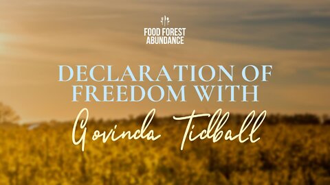 Declaration of Freedom with Govinda Tidball