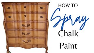 How to Spray Furniture/ Spray Chalk Paint