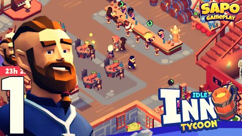 Idle Inn Empire - Hotel Tycoon - Gameplay Part 1 (Android/IOS) SapoGamePlay #Idle #Inn #Tycoon