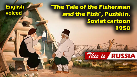 "The Tale of the Fisherman and the Fish", Pushkin. Soviet cartoon (1950). English voiced
