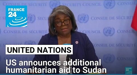 The United States announce over $200 million in additional humanitarian assistance to Sudan