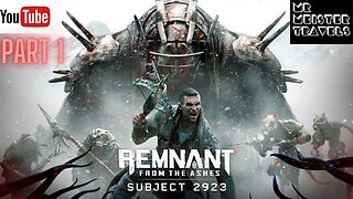 Remnant: From the Ashes - Subject 2923 DLC | PART 1