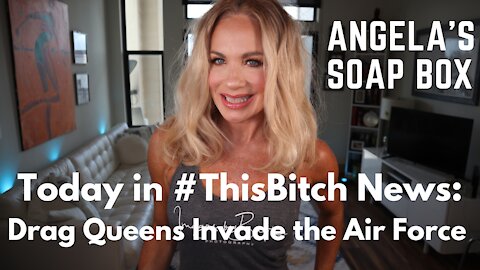 Today in #ThisBitch News: Drag Queens Invade the Air Force