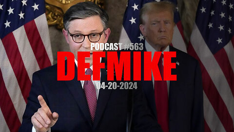 04.20.24 DEFMIKE PODCAST #563