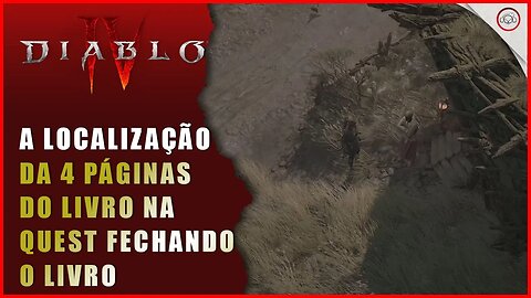 Diablo 4, A localização das 4 páginas do registo na quest Fechando o Livro | Super-Dica