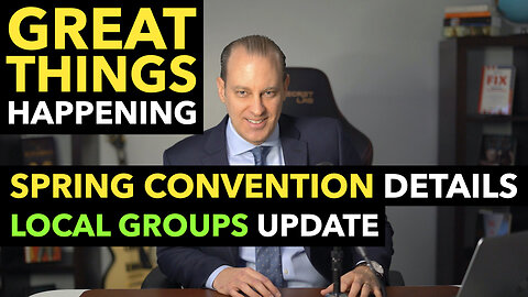 UPDATE: Spring Convention and Local Groups | Great Things Happening