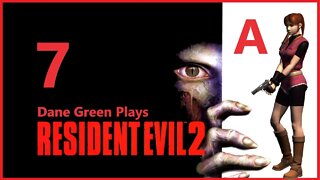 Dane Green Plays Resident Evil 2 (1998) Claire A - Part 7