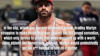 Bodybuilder Bradley Martyn Struggles in Grappling Match With Joe Rogan's 155-Pound Sidekick