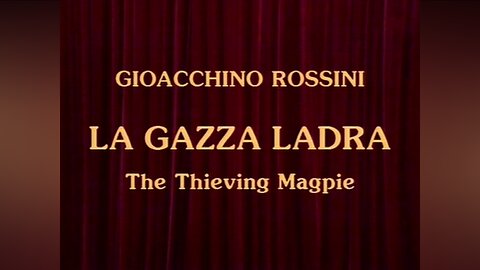 Rossini - La Gazza ladra | Cotrubas, Feller, Condo, Kuebler, Bartoletti (Cologne Opera 1987)