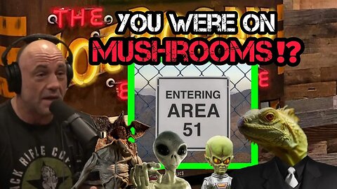 Joe Rogan SHOCKED by Guest Who RUSHED Area 51 on Mushrooms