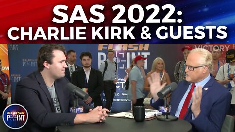 FlashPoint: SAS 2022, ​Charlie Kirk & Special Guests (7/26/22)