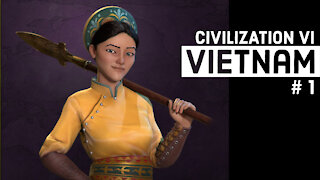 Civilization VI: Vietnam - Part 1