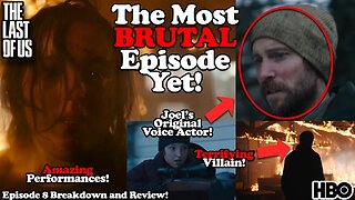 THE MOST BRUTAL EPISODE YET! The Last of Us Episode 8 Review and Breakdown!