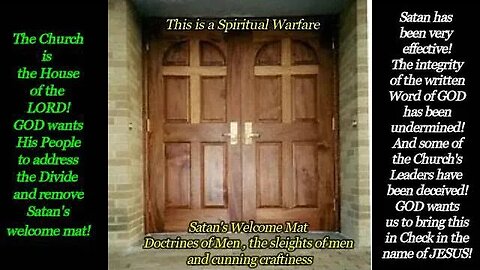 Removing Satan's Door Mats to the Houses of GOD: Addressing the Divide in this Spiritual Warfare