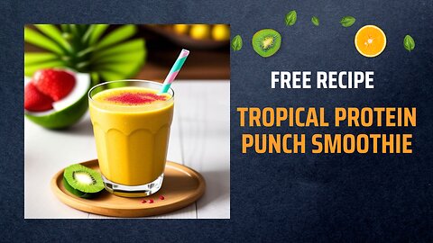 Free Tropical Protein Punch Smoothie Recipe 🌴💪