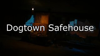 Dogtown Safehouse