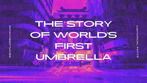 THE STORY OF WORLD'S FIRST UMBRELLA