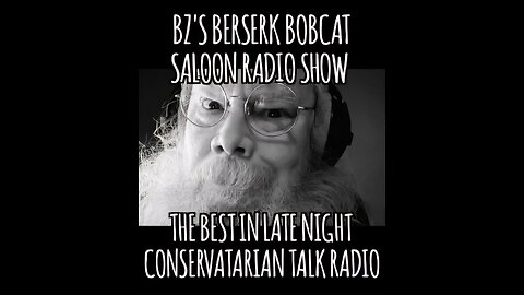 BZ's Berserk Bobcat Saloon Radio Show, 7.19.24: Biden MAY Pass On Presidential Nomination