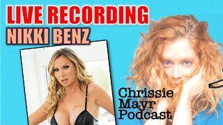 LIVE Chrissie Mayr Podcast with Nikki Benz!
