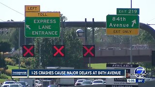 An everyday occurrence: I-25 crashes cause major delays at 84th Avenue
