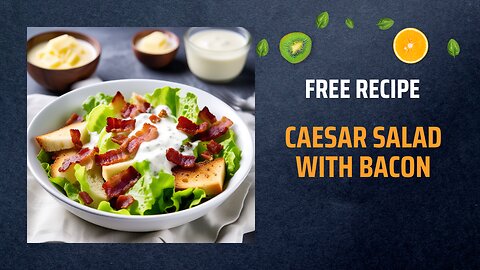 Free Caesar Salad with Bacon Recipe 🥗🥓Free Ebooks +Healing Frequency🎵