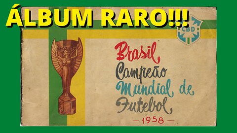 ÁLBUM DA SELEÇÃO BRASILEIRA COPA DO MUNDO 1958 - RARIDADE!!!