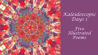 Words of Wisdom: Kaleidoscopic Days Poetry