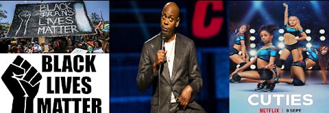 Trans Lives Matter More Than Black Lives Matter & Dave Chappelle THE CLOSER Offends More Than CUTIES
