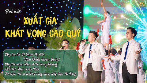 Bài hát Xuất gia - Khát vọng cao quý Sáng tác lời Phật tử Phạm Thị Yến (Tâm Chiếu Hoàn Quán