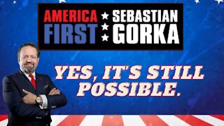 Yes, it's still possible. Sebastian Gorka on AMERICA First