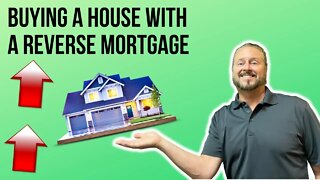 Can You Buy A Home With A Reverse Mortgage? | Buying A House With A Reverse Mortgage