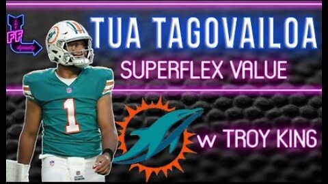 Tua Tagovailoa Superflex Ranking