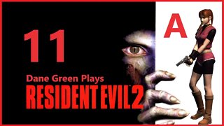 Dane Green Plays Resident Evil 2 (1998) Claire A - Part 11