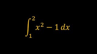 How to Evaluate a Definite Integral x^2-1 from x=1 to x=2 [Worked Example] Calculus