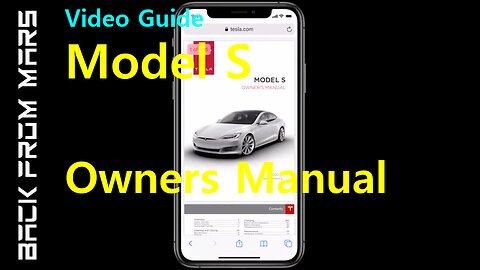 Video Guide - Tesla Model S 2012-2020 - Owner’s Manual