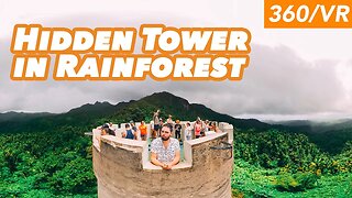 The Hidden Tower in Puerto Rico's Rainforest (360/VR Tour)