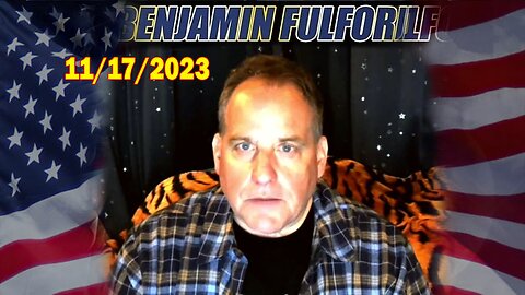 Benjamin Fulford Full Report Update November 17, 2023 - Benjamin Fulford Q&A Video