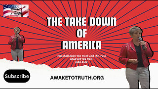 THE TAKE DOWN OF AMERICA MARY STARR -Awake To Truth Ministry