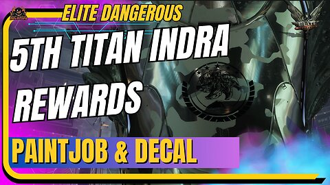 TITAN INDRA Rewards now Available in Elite Dangerous - DID YOU GET THEM?