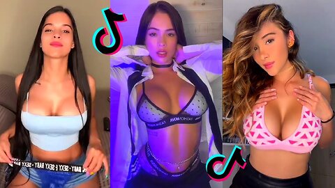 Hottest TikTok Compilation - Beautiful, sexy girls.