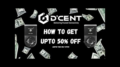 DCENT WALLET - GET UPTO 50% OFF TODAY!!