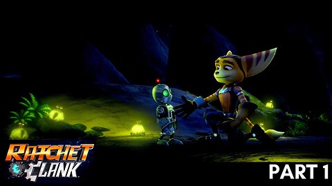 Ratchet and Clank (2016): Part 1
